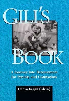 Gili's Book: A Journey Into Bereavement for Parents and Counselors-1